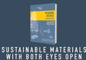 Sustainable Materials With Both Eyes Open